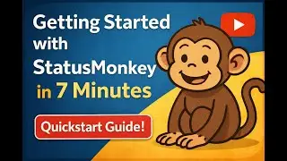 Getting Start with StatusMonkey In 7 Minutes