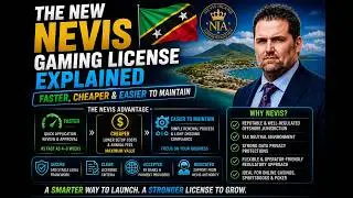 The New Nevis Gaming License Explained: Faster, Cheaper & Easier to Maintain | Adam Tracy