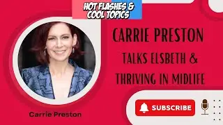 Carrie Preston Talks Elsbeth and Thriving in Midlife