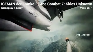Ace Combat 7: Skies Unknown - Mission 7 - First Contact ( Gameplay + Story - No Commentary )