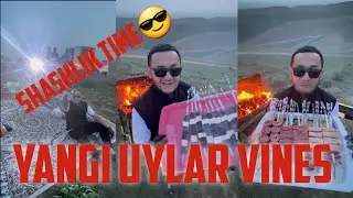 🔥🔥YANGI UYLAR VINES SHASHLIK TIME🔥🔥