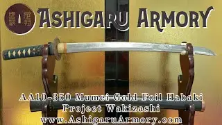 SOLD: Ashigaru Armory AA10-350 Mumei Gold Foil Habaki Project Wakizashi