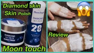 Moon touch diamond ￼ skin polish review ￼by teerawala afridy..