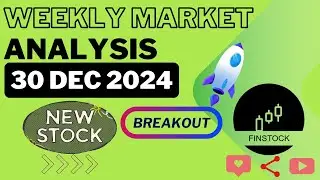 WEEKLY MARKET ANALYSIS FOR 30 DEC 2024 / BREAKOUT STOCKS FOR TRADING AND INVESTING
