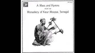 The Benedictine Monks of Keur Moussa - 