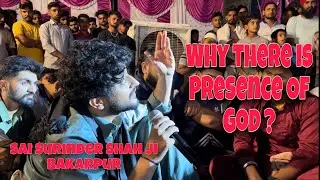 Why there is Presence of God ? | Sai G’s View on God & Karma | Sai Surinder Sai ji Bakarpur
