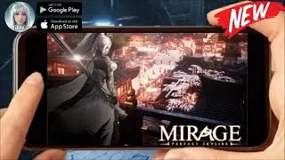 MIRAGE: PERFECT SKYLINE (EN) 2021 New RPG-Mobile Online Android-Gameplay