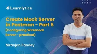 Create Mock Server in Postman  - Part 5 (Configuring Wiremock Server) Practical