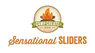 MFT Camp Create - Sensational Sliders