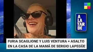 FURIA SCAGLIONE Y LUIS VENTURA + SERGIO LAPEG&Uuml;E #ALaTarde | Programa completo (11/02/26)