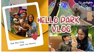 Day in my life in Dubai | Day spent at Hello park Dubai | Family time