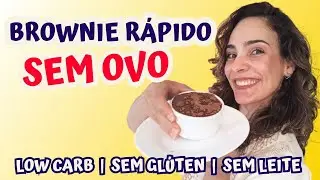Brownie Rápido Sem Ovo | Low Carb | Sem Glúten | Sem Leite | Pronto Em 2 Minutos!