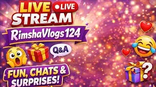 LIVE 🔴 | Rimsha Vlogs Family Join Ho Jao | Chat, Fun & Surprises 😍
