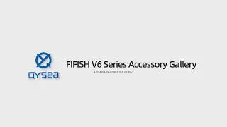 FIFISH V6 Series Accessory Gallery | QYSEA Underwater Drone