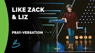 4. Pray-versation | Like Zack & Liz