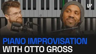 EP #50: How to Improv on Piano with Otto Gross