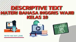 Descriptive Text Materi Bahasa Inggris Wajib Kelas 10