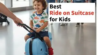 Best Ride-On Suitcases for Kids to buy