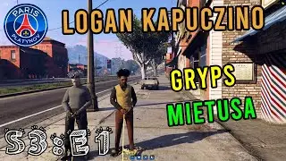 LOGAN KAPUCZINO - S3:E1 