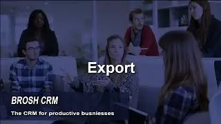 BROSH CRM - export