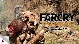 Frilioth plays Far Cry Primal #12. Ring Wall Outpost. Let's Play with commentary