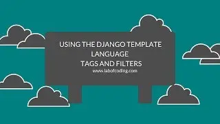 Django 2 tutorial 9 - Using the Django template language - tags and filters
