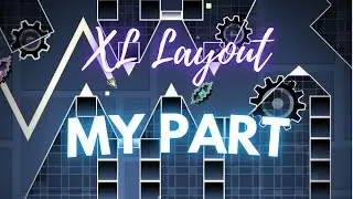 My Part in a Layout Collab (Medium/Hard Demon) - Geometry Dash