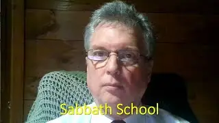 2026 01 10 Jerry, Sabbath School, Lesson 15, The Movement Continues, The Loud Cry, Questions 11 - 20