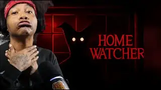 THIS IS NOT WHAT I SIGNED UP FOR ! ( HOME WATCHER )
