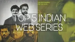Best top 5 indian web series | Best indian web series