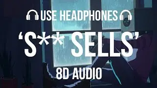 Lovejoy - S** Sells (8D AUDIO) | Are You Alright? : The Album