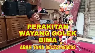 PERAKITAN WAYANG GOLEK BIMA PESANAN BAPAK HERMAN KAL SEL KOTA BARU | ABAH YANA 081321485003