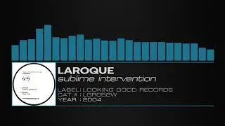 Laroque &ndash; Sublime Intervention