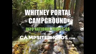 Палаточный лагерь Whitney Portal — Национальный лес Иньо, Калифорния