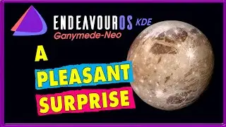EndeavourOS Ganymede KDE Plasma A First Look 💥