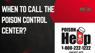 When to Call the Poison Control Center