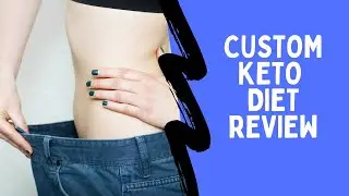 Custom Keto Diet Review by Rachel Roberts - Does It Really Work?