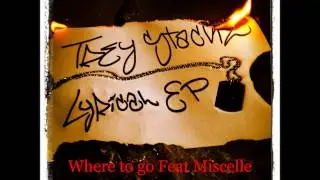 Trey Stackz - Where To Go Feat. Miscelle