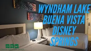 Wyndham Lake Buena Vista Disney Springs Resort Area Virtual Tour