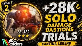 SOLO +28K High Score - Damage Bastions | ARC Raiders Trials Week 6