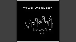 Two Worlds
