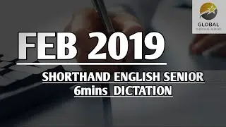 FEB 2019 SHORTHAND ENGLISH SENIOR SPEED 6mins DICTATION 🔊✍🏼🏆✨