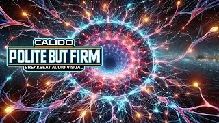 Polite But Firm (Kaleidoscope AI Trip - breakbeat, liquid, funk)