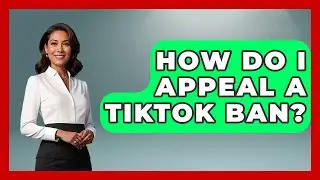 How Do I Appeal A TikTok Ban? - Customer Support Coach