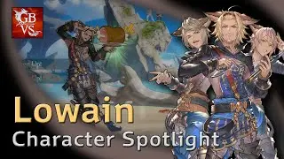 Granblue Fantasy: Versus - Lowain Character Spotlight