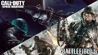 CALL OF DUTY: SPACE WARFARE против BATTLEFIELD 5 (FUTURE vs PAST) Какую игру вы купите в 2016 году?