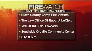 Town Hall Scheduled For Anxious Butte County Camp Fire Victims