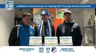 Pressekonferenz 14. Spieltag NOFV Oberliga Nordost: BFV 08 - VfB 1921 Krieschow