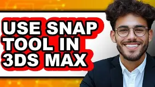 How to Use Snap Tool in 3ds Max - Full Guide