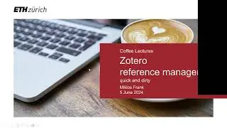Coffee Lectures | Zotero reference management -quick and dirty